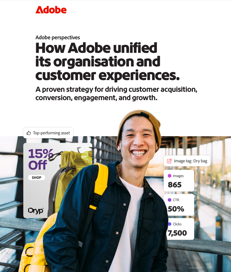 How Adobe unified customer experiences to boost ROI